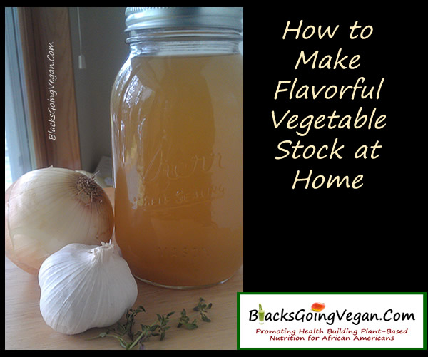 how to make delicious vegetable broth - vegetable broth recipe